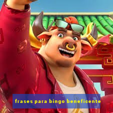 frases para bingo beneficente