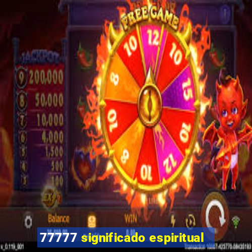 77777 significado espiritual