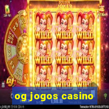 og jogos casino