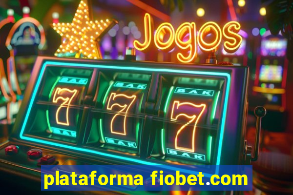 plataforma fiobet.com