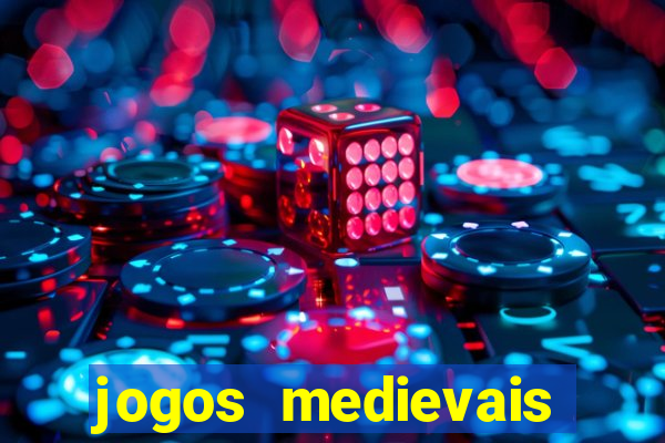 jogos medievais para celular