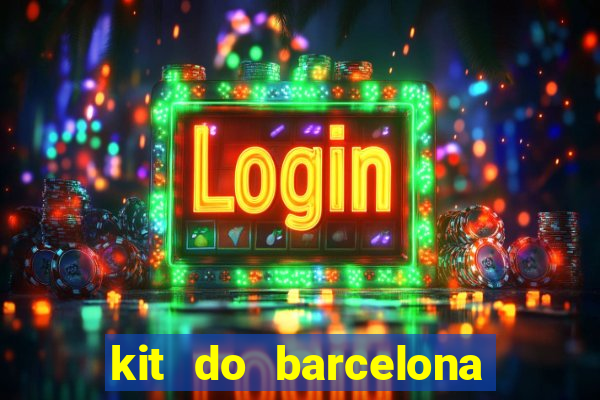 kit do barcelona dls 2017