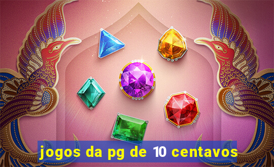 jogos da pg de 10 centavos