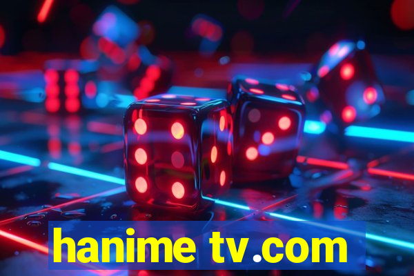 hanime tv.com