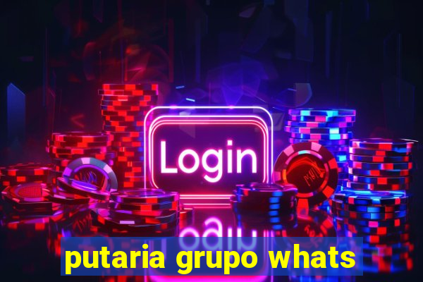 putaria grupo whats