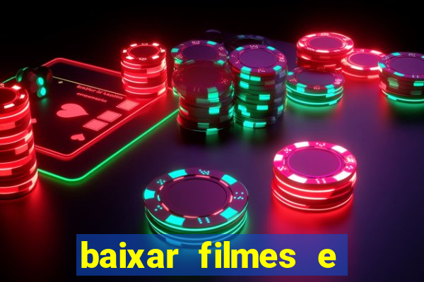 baixar filmes e series mp4