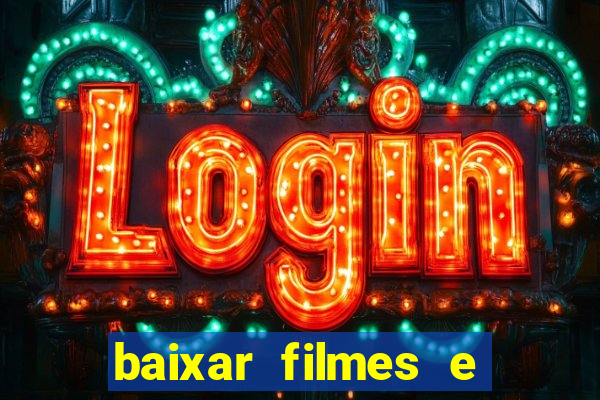 baixar filmes e series mp4