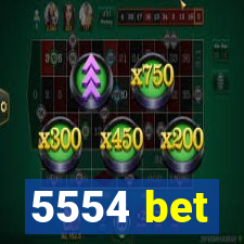 5554 bet