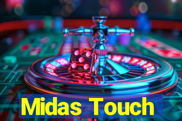 Midas Touch