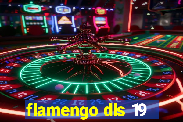 flamengo dls 19