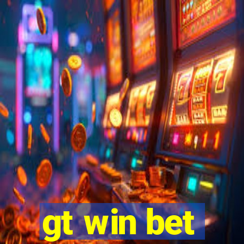 gt win bet