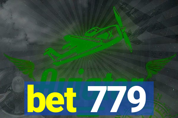 bet 779