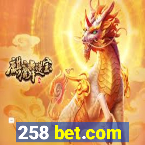 258 bet.com