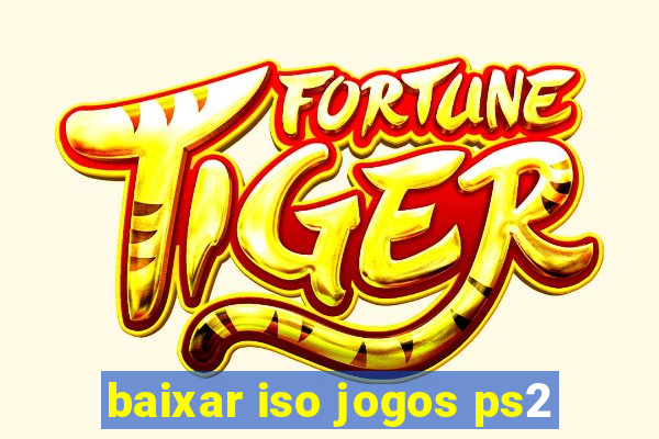 baixar iso jogos ps2