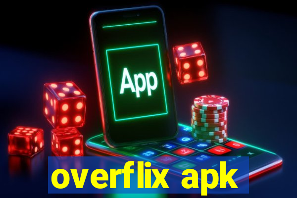 overflix apk