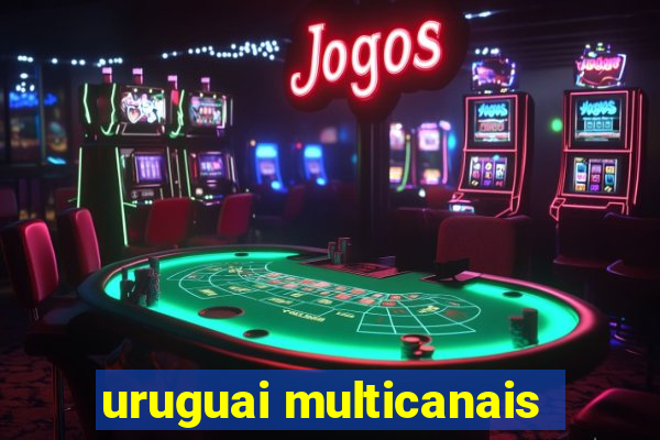 uruguai multicanais