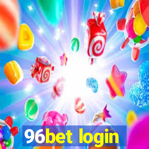 96bet login