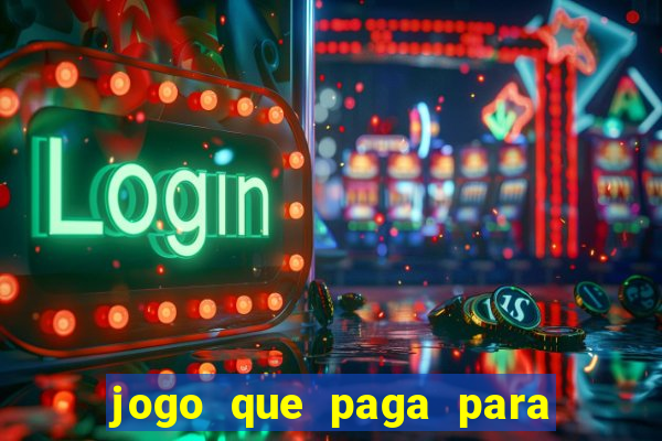 jogo que paga para jogar de verdade