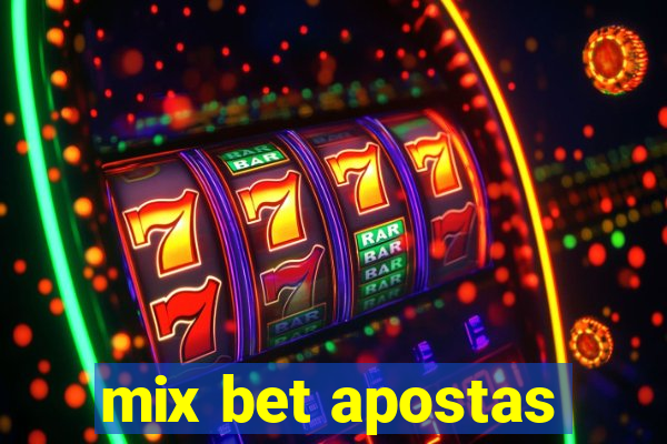 mix bet apostas