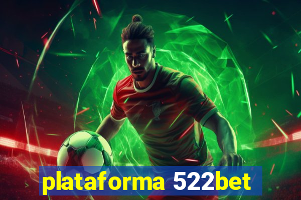 plataforma 522bet