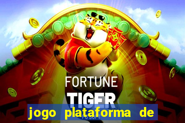 jogo plataforma de 3 reais