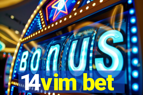 14vim bet