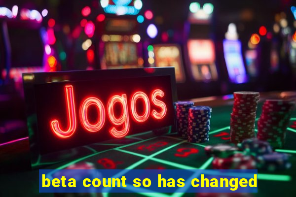 beta count so has changed