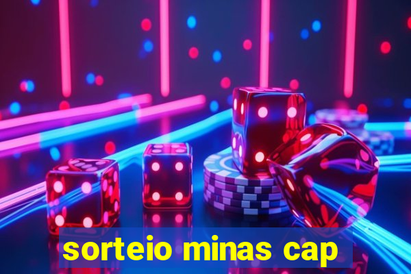 sorteio minas cap