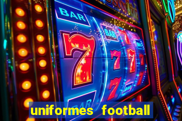 uniformes football league 2024