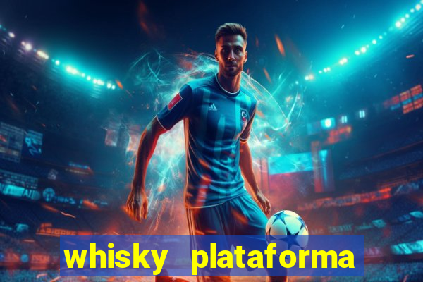 whisky plataforma de jogos