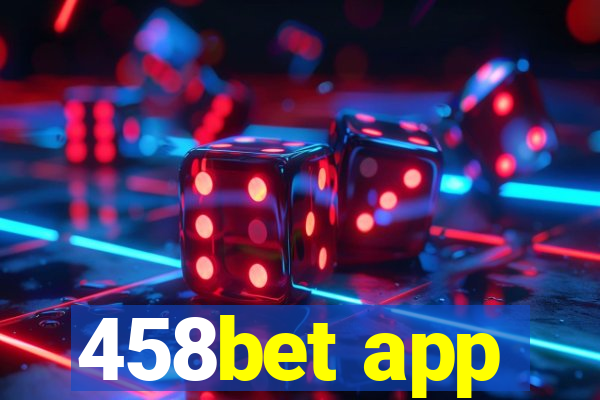 458bet app