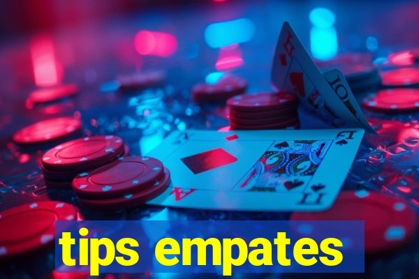 tips empates