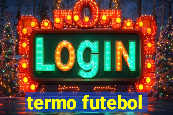 termo futebol