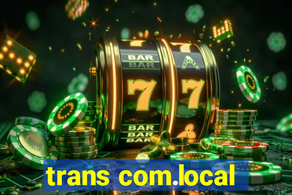 trans com.local