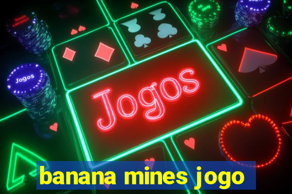 banana mines jogo