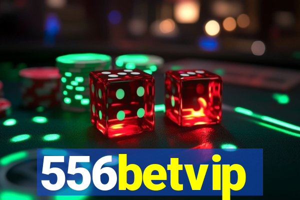 556betvip