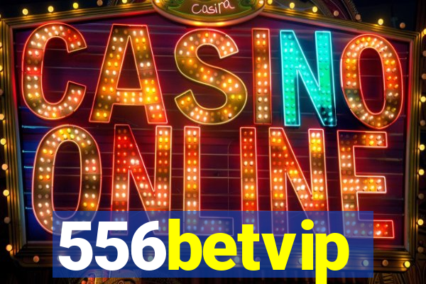 556betvip