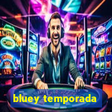 bluey temporada