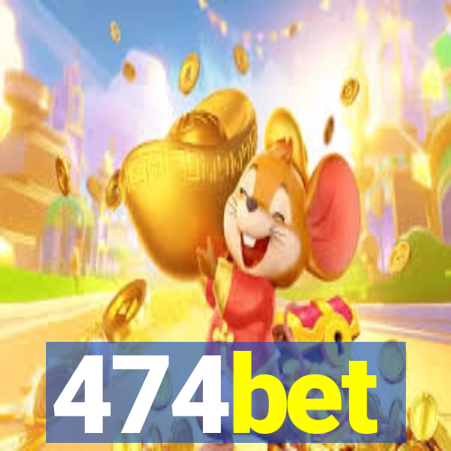 474bet