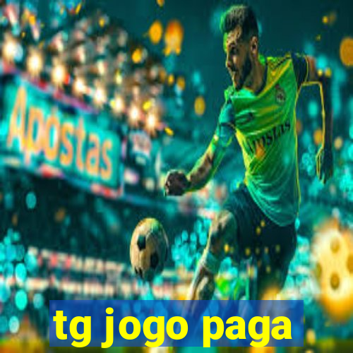 tg jogo paga