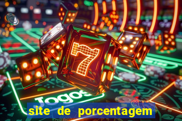 site de porcentagem de jogos slots