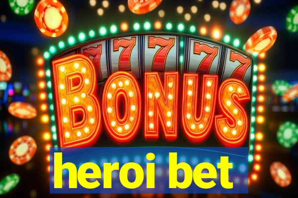 heroi bet