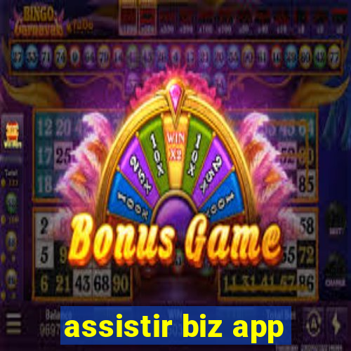 assistir biz app