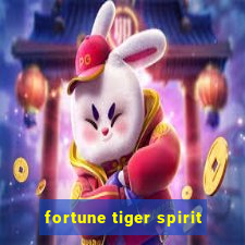 fortune tiger spirit