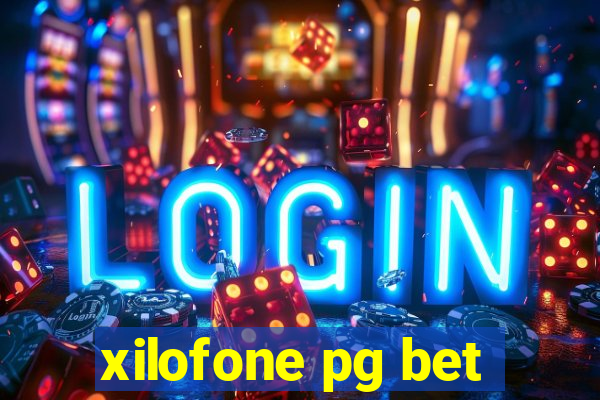 xilofone pg bet