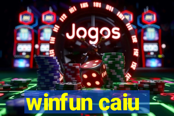 winfun caiu