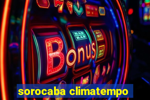 sorocaba climatempo