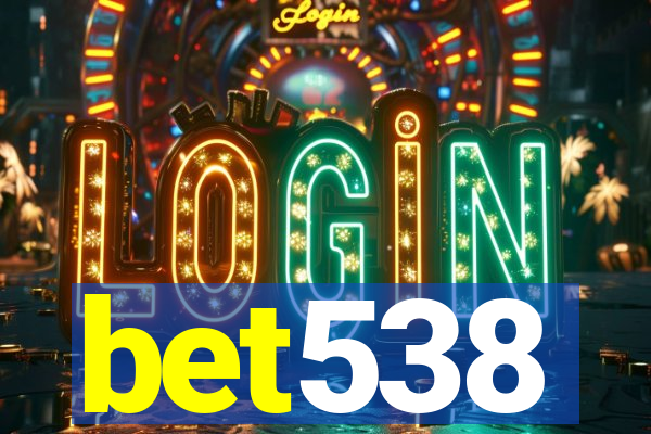 bet538