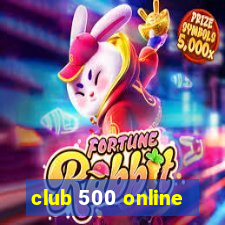 club 500 online