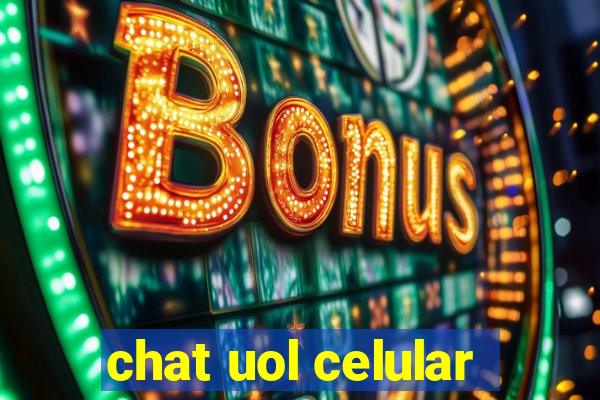 chat uol celular